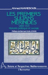 Les premiers sultans mérinides, 1269-1331