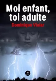 Moi enfant, toi adulte