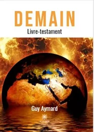 Demain : Livre-testament