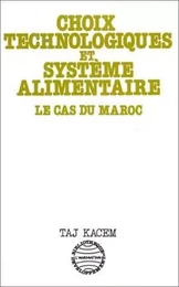 Choix technologiques et systèmes alimentaires