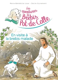 Les aventures de Brebis-Pot-de-Colle - 4 - En visite à la brebis malade