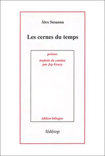 LES CERNES DU TEMPS - Àlex SUSANNA - FEDEROP