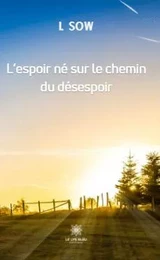 L’espoir né sur le chemin du désespoir