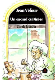 Jean Véfour - Un grand cuisinier