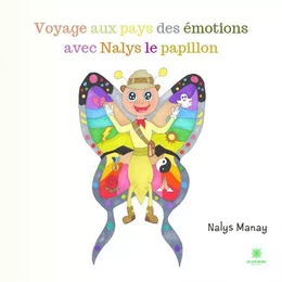 Voyage aux pays des émotions  avec Nalys le papillon