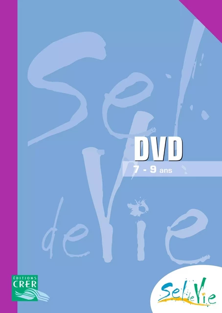 Sel de Vie - 7/9 ans - DVD -  SERVICE DE CATÉCHÈSE DU DIOCÈSE DE QUIMPER,  SERVICE DIOCÉSAIN DE CATÉCHÈSE DE RENNES,  SERVICE DIOCÉSAIN DE CATÉCHÈSE ET DU CATÉCHUMÉNAT DE SAINT-BRIEUC ET TRÉGUIER,  SERVICE DIOCÉSAIN DE CATÉCHÈSE DE VANNES, DE NANTES SERVICE DIOCÉSAIN DE PASTORALE CATÉCHÉTIQUE,  SERVICE DE LA CATÉCHÈSE DU DIOCÈSE DE LAVAL,  SERVICE DIOCÉSAIN DE LA CATÉCHÈSE DU MANS, DE LUÇON SERVICE DE LA CATÉCHÈSE ET DU CATÉCHUMÉNAT,  SERVICE DE LA CATÉCHÈSE D'ANGERS - CRER BAYARD