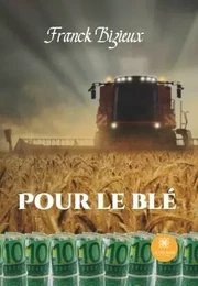 Pour le blé