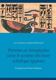 Prénoms en hiéroglyphes selon le système d'écriture syllabique égyptien