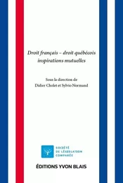 Droit français - droit québécois Inspirations mutuelles