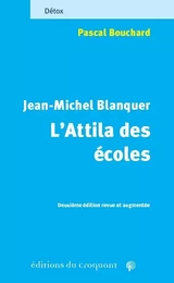 Jean-Michel Blanquer, l’Attila des écoles