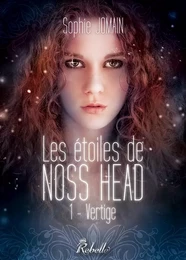 Les étoiles de Noss Head : 1 - Vertige