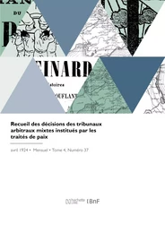 Recueil des décisions des tribunaux arbitraux mixtes institués par les traités de paix