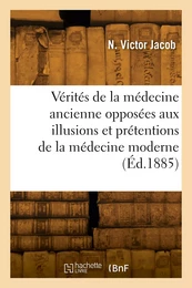 Les vérités de la médecine ancienne