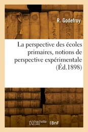 La perspective des écoles primaires, notions de perspective expérimentale