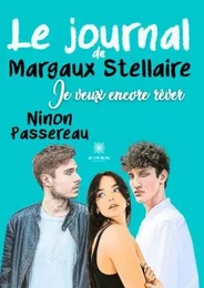 Le journal de Margaux Stellaire, Je veux encore rêver