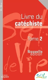 Sel de vie - 11/13 ans - Catéchiste tome 2