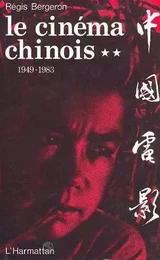 Le cinéma chinois 1949-1983