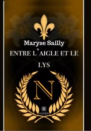 Entre l’aigle et le lys