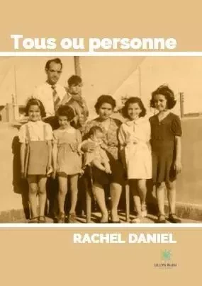 Tous ou personne - Rachel Daniel - LE LYS BLEU