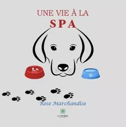 Une vie à la SPA