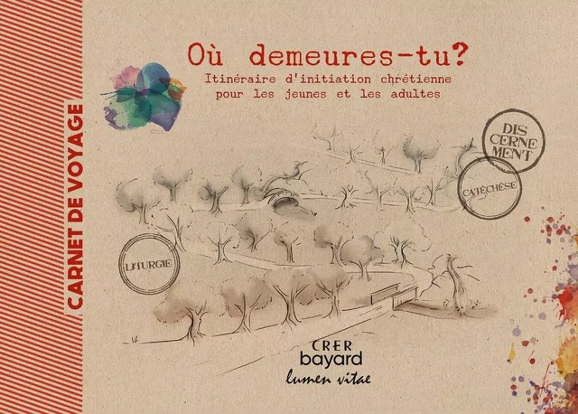 Où demeures- tu ? - Carnet de voyage - BÉATRICE BLAZY, AGNÈS POIDATZ, DOMINIQUE LECLERCQ, CAROLINE HENNING - CRER BAYARD