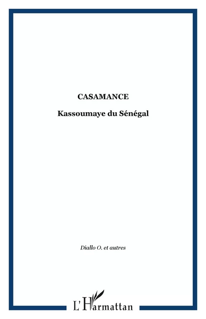 Casamance -  - Editions L'Harmattan