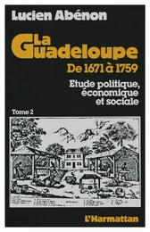 La Guadeloupe de 1671 à 1759