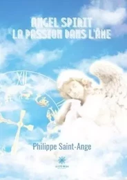 Angel spirit : La passion dans l’âme