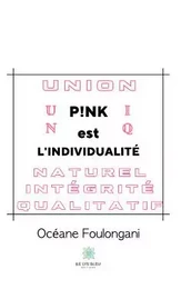 P!NK est l’individualité