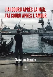 J'ai couru après la mer, j'ai couru après l'amour