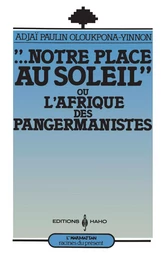 Notre place au soleil ou l'Afrique des Pangermanistes