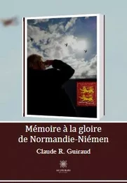 Mémoire à la gloire de Normandie-Niémen