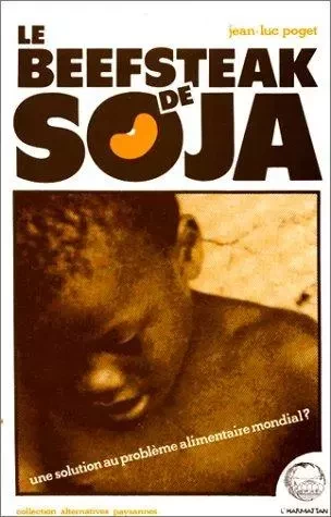 Le beefsteak de soja - Jean-Luc Poget - Editions L'Harmattan