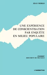 Une expérience de conscientisation par enquête en milieu populaire