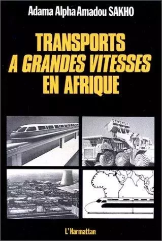 Transports à grande vitesse en Afrique -  - Editions L'Harmattan