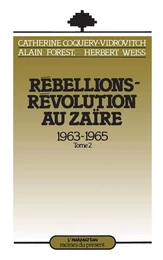 Rébellions et Révolutions au Zaïre (1963-1965)