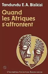 Quand les Afriques s'affrontent