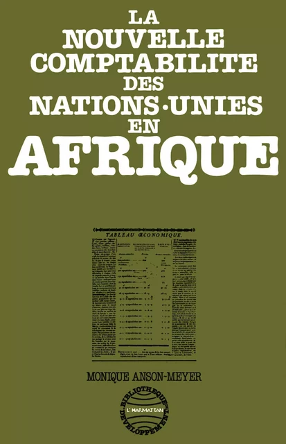 La nouvelle comptabilité des Nations unies en Afrique - Monique Anson-Meyer - Editions L'Harmattan