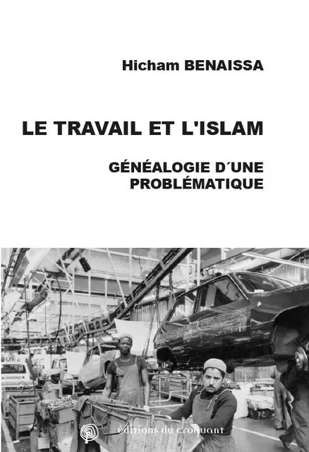 Le travail et l'islam - Hicham BENAISSA - CROQUANT