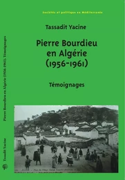 Pierre Bourdieu en Algérie (1956-1961)