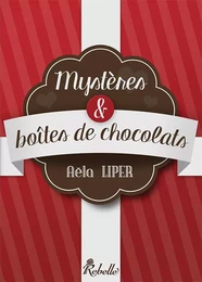 Mystères et boîtes de chocolats