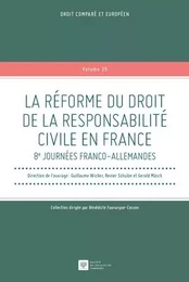 La réforme du droit de la responsabilité civile en France