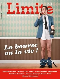 La bourse ou la vie - Revue Limite n°12