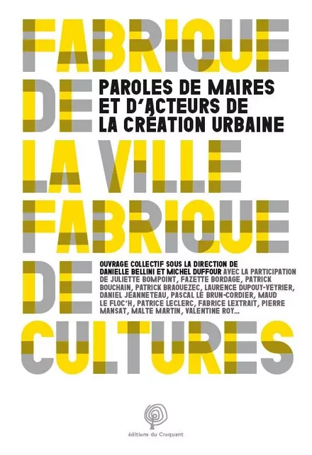 Fabrique de la ville, fabriques de cultures -  - CROQUANT