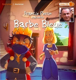 FRANCIS PERRIN RACONTE BARBE BLEUE