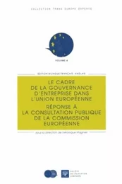 LE CADRE DE LA GOUVERNANCE D'ENTREPRISE DANS L'UNION EUROPÉENNE : RÉPONSE À LA C