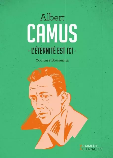 Camus - l'éternité est ici - - Youness Bousenna - PREMIERE PARTIE