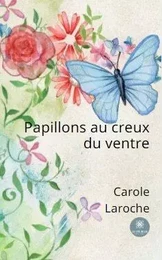 Papillons au creux du ventre