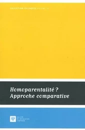 HOMOPARENTALITÉ ? APPROCHE COMPARATIVE