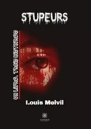 Stupeurs : Un livre, trois histoires